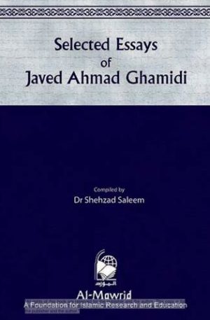 Selected Essays of Javed Ahmad Ghamidi