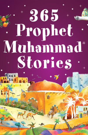 365 Prophet Muhammad Stories