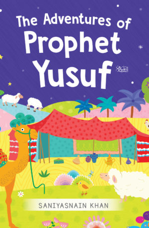 The Adventures of Prophet Yusuf