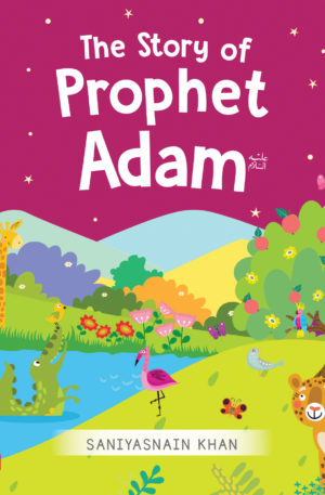 The Story of Prophet Adam