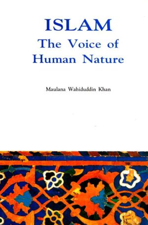 Islam: The voice of Human Nature