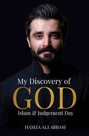 My Discovery of God, Islam and Judgement Day [English]