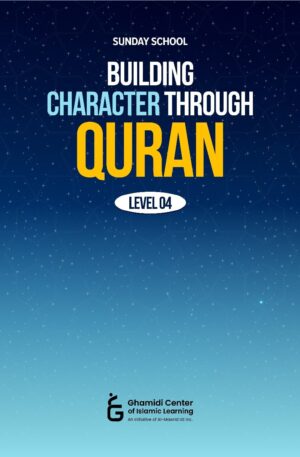 Level 4 - Building Character Through Quran